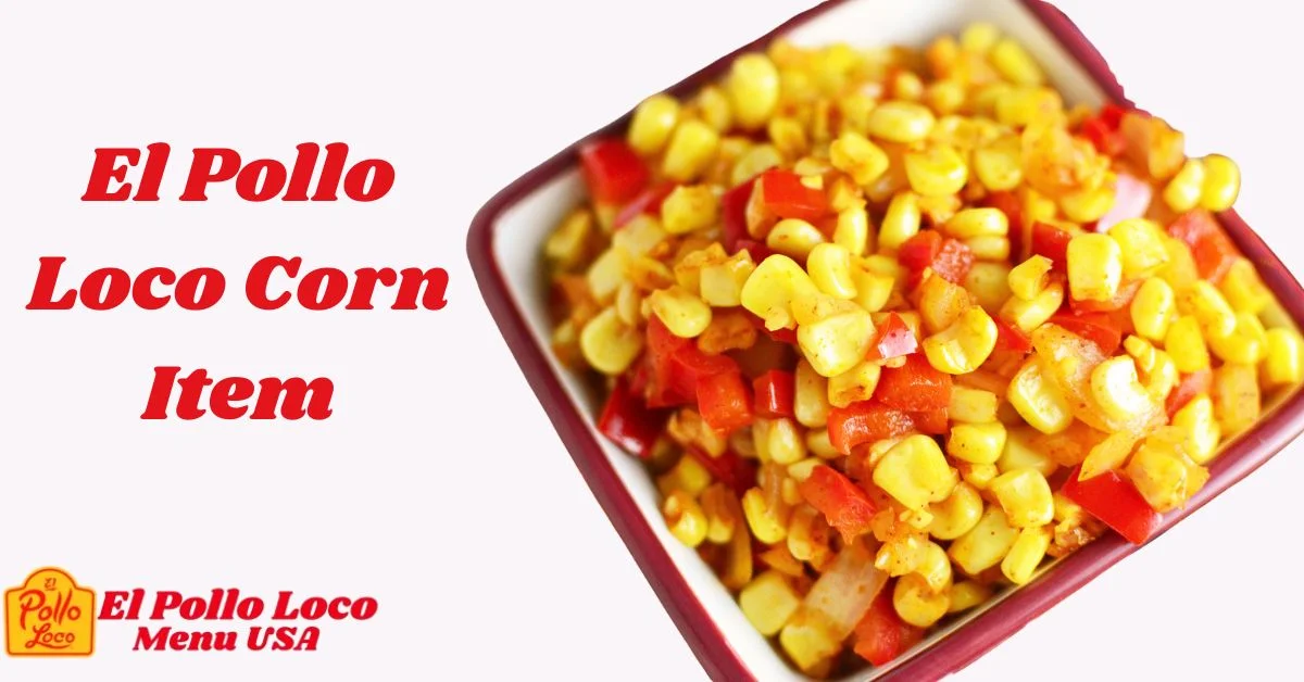 El-Pollo-Loco-Corn-Item