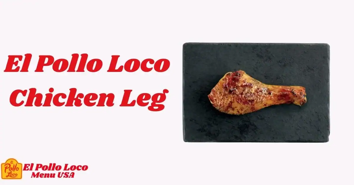 El-Pollo-Loco-Chicken-Leg-Item-USA
