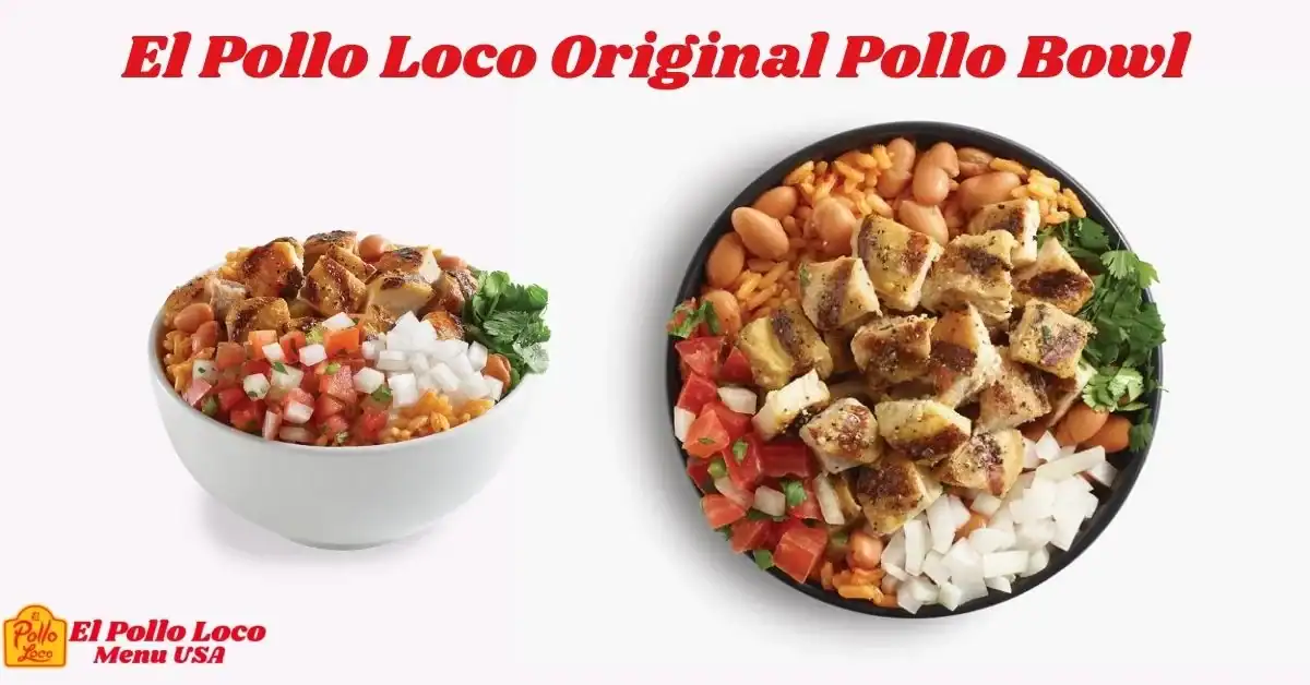 El-Pollo-Loco-Original-Pollo-Bowl-Menu-USA