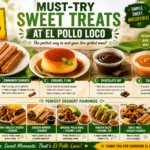 Sweet Menu Items at El Pollo Loco You Should Try in 2026